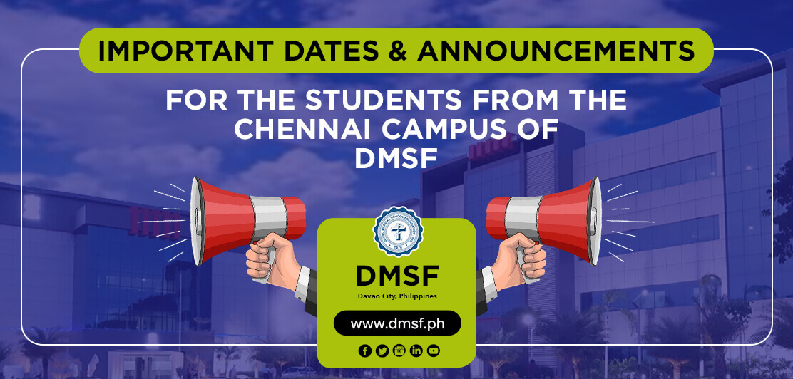 Important Dates and Announcements for the students from the Chennai Campus of DMSF.