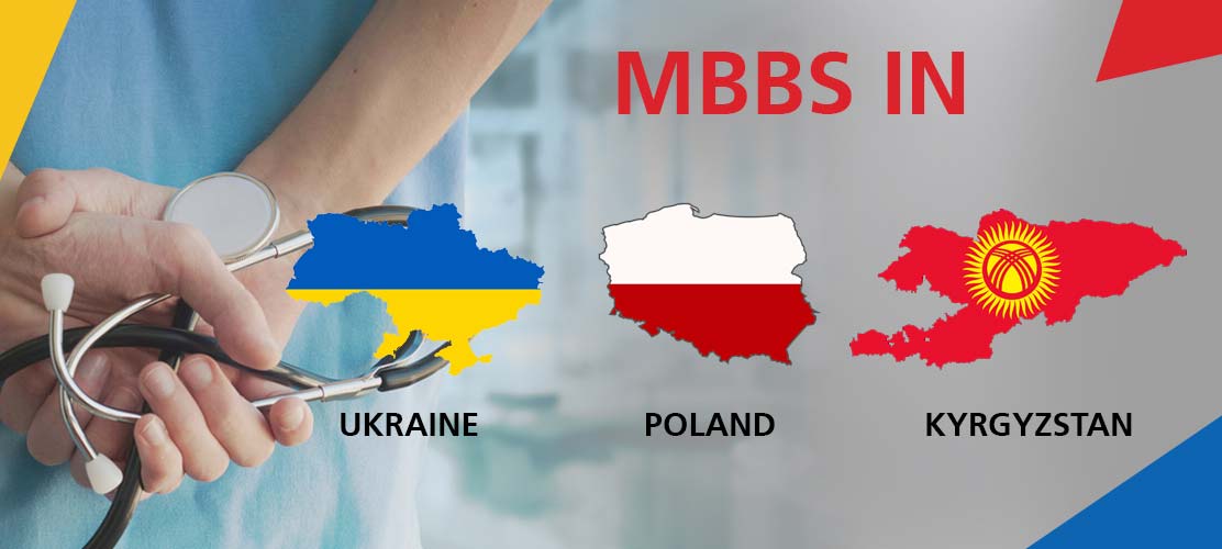 MBBS in Ukraine, MBBS in Poland, MBBS in Kyrgyzstan