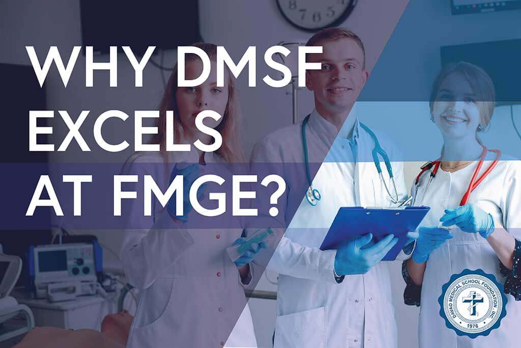 Why DMSF excels at FMGE?