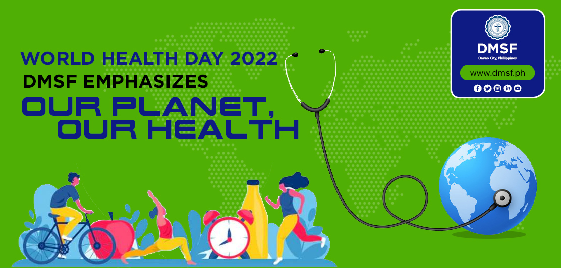 World-Health-Day-2022-DMSF-emphasizes-our-planet-our-health