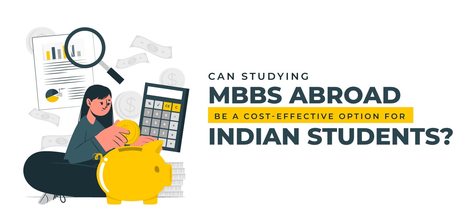 Can studying MBBS abroad be a cost-effective option for Indian students?