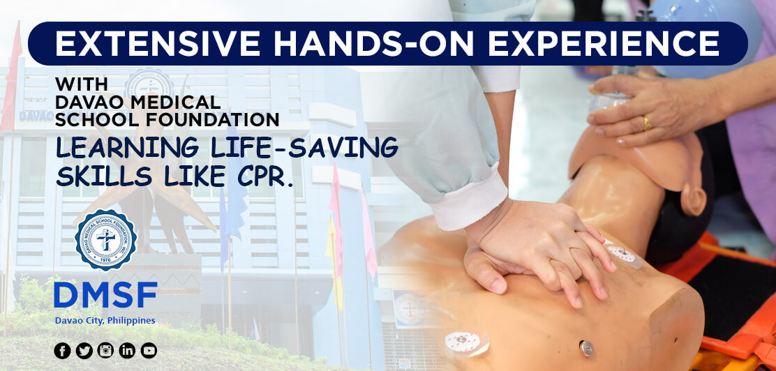 Extensive Hands-On Experience with Davao Medical School Foundation: Learning life-saving skills like CPR