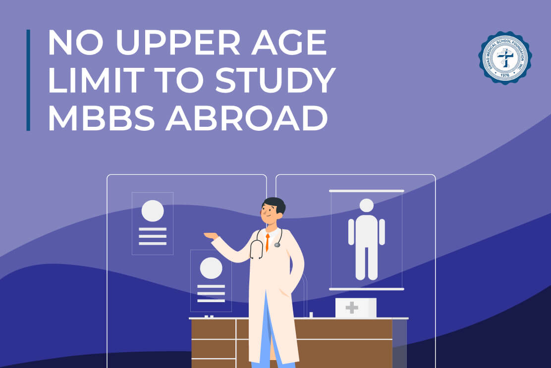 No Upper age limit to study MBBS abroad