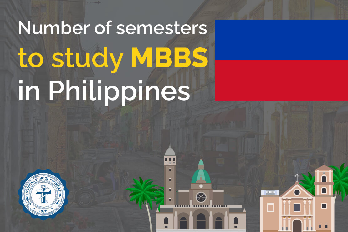 Number of semesters to study MBBS in Philippines