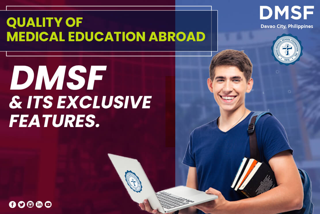 Quality of Medical Education Abroad: DMSF and its exclusive features.